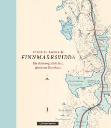 Finnmarksvidda : en skietnografisk ferd gjennom Sameland