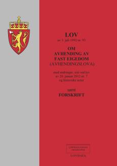 Lov om avhending av fast eigedom (avhendingslova) av 3. juli 1992 nr. 93 : med endringer, sist ved lov av 20. januar 2012 nr. 7 og historiske noter :