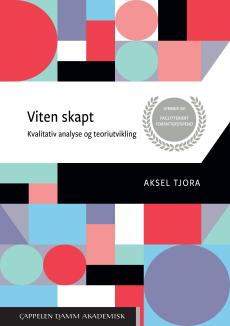 Viten skapt : kvalitativ analyse og teoriutvikling