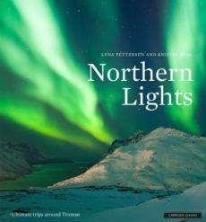 Northern lights : ultimate trips around Tromsø
