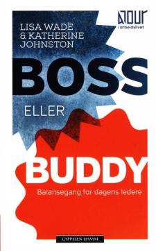 Boss eller buddy : balansegang for dagens ledere