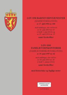 Lov om barneverntjenester (barnevernloven) av 17. juli 1992 nr. 100 : med endringer, sist ved lover av 21. juni 2013 nr. 63 (i kraft 1. juni 2014) og