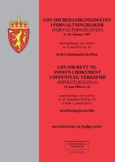 Lov om behandlingsmåten i forvaltningssaker (forvaltningsloven) av 10. februar 1967 : med endringer, sist ved lov av 9. mai 2014 nr. 16 : m/forvaltnin