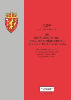 Lov om planlegging og byggesaksbehandling (plan- og bygningsloven) av 27. juni 2008 nr. 71 : med endringer, sist ved lov av 19. desember 2014 nr. 91 (