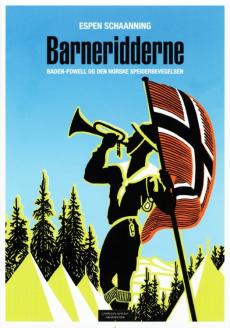 Barneridderne : Baden-Powell og den norske speiderbevegelsen