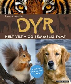Dyr : helt vilt - og temmelig tamt