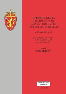 Offentleglova : (lov om rett til innsyn i dokument i offentleg verksemd) av 19. mai 2006 nr. 16 : med endringer, sist ved lov av 19. juni 2015 nr. 64