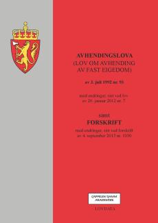 Avhendingslova : (lov om avhending av fast eigedom) av 3. juli 1992 nr. 93 : med endringer, sist ved lov av 20. januar 2012 nr. 7 : samt forskrift, me