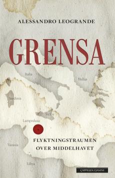 Grensa : flyktningstraumen over Middelhavet