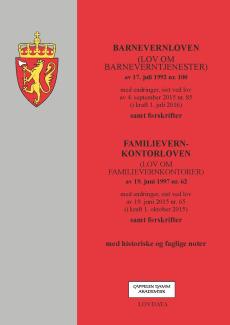 Barnevernloven (lov om barneverntjenester) av 17. juli 1992 nr. 100 samt forskrifter ; Familievernkontorloven (lov om familievernkontorer) av 19. juni