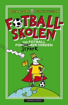 Fotballskolen : der fotball styrer verden