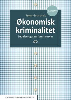 Økonomisk kriminalitet : ledelse og samfunnsansvar