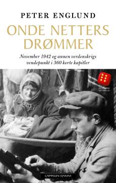 Onde netters drømmer : november 1942 og annen verdenskrigs vendepunkt i 360 korte kapitler