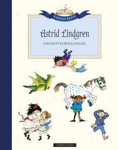 Astrid Lindgren : favorittfortelinger