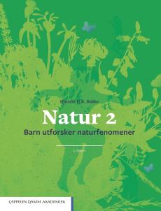 Natur 2 : barn utforsker naturfenomener