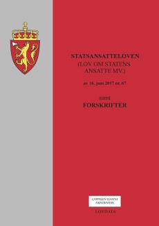 Statsansatteloven : (lov om statens ansatte mv.) : av 16. juni 2017 nr. 67 : samt forskrifter