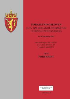 Forvaltningsloven (lov om behandlingsmåten i forvaltningssaker) av 10. februar 1967 med endringer, sist ved lov av 27. mai 2016 nr. 15 (i kraft 1. jul