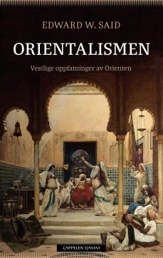 Orientalismen : vestlige oppfatninger av Orienten