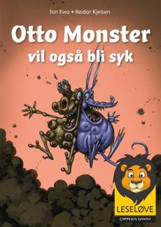 Otto Monster vil også bli syk