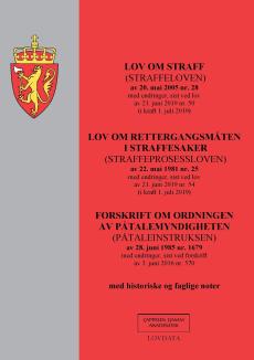 Lov om straff (straffeloven) av 20. mai 2005 nr. 28 : med endringer, sist ved lov av 21. juni 2019 nr. 50 (i kraft 1. juli 2019) ; Lov om rettergangsm