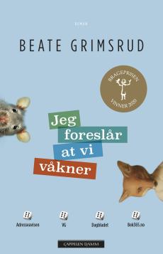 Jeg foreslår at vi våkner : roman