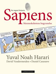 Sapiens : en tegnet historie : Menneskehetens begynnelse