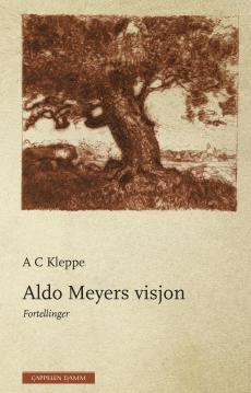 Aldo Meyers visjon : fortellinger