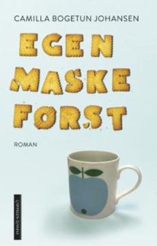 Egen maske først : roman