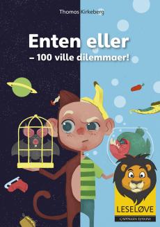 Enten eller : 100 ville dilemmaer!