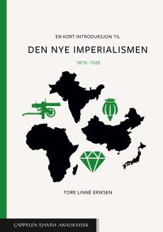 En kort introduksjon til den nye imperialismen : 1870-1920