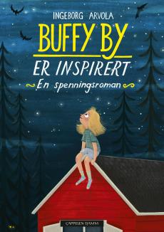 Buffy By er inspirert : en spenningsroman