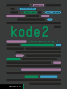 Kode 2 : informasjonsteknologi 2 : studiespesialiserende programfag vg2/vg3