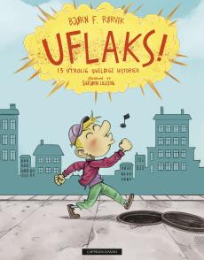 Uflaks! : 13 utrolig uheldige historier
