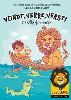 Vondt, verre, verst! : 107 ville dilemmaer