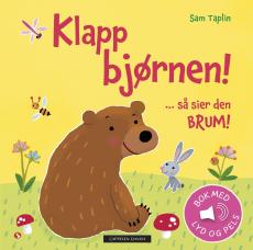 Klapp bjørnen! : ...så sier den brum!