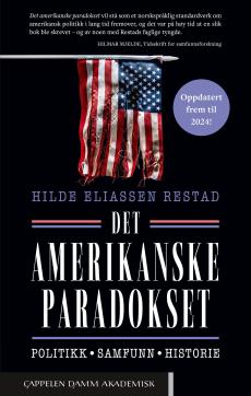 Det amerikanske paradokset : politikk, samfunn, historie