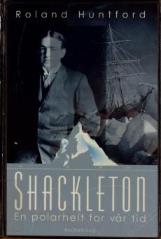 Shackleton : en polarhelt for vår tid