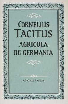 Agricola ; og Germania