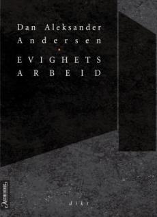 Evighetsarbeid : dikt