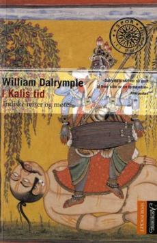 I Kalis tid : indiske reiser og møter