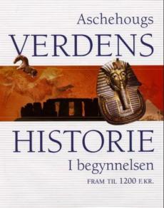 Aschehougs verdenshistorie. Bd. 1 : i begynnelsen : fram til 1200 f.Kr.