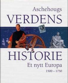 Aschehougs verdenshistorie. Bd. 8 : et nytt Europa : 1500-1750