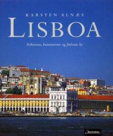 Lisboa : dikternes, kunstnernes og fadoens by