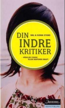 Din indre kritiker : nådeløs fiende eller skapende kraft?