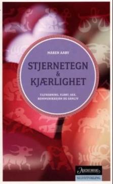 Stjernetegn og kjærlighet : om steinbukken, vannmannen, fiskene, væren, tyren, tvillingene, krepsen, løven, jomfruen, vekten, skorpionen, skytten og l