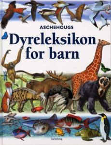 Aschehougs dyreleksikon for barn