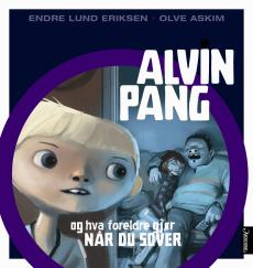 Alvin Pang og hva foreldre gjør når du sover