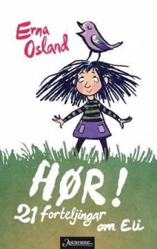 Hør! : 21 forteljingar om Eli