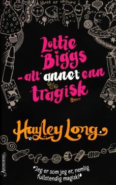 Lottie Biggs: alt annet enn tragisk