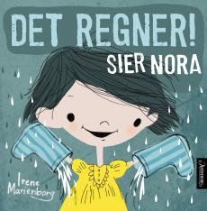 Det regner! sier Nora